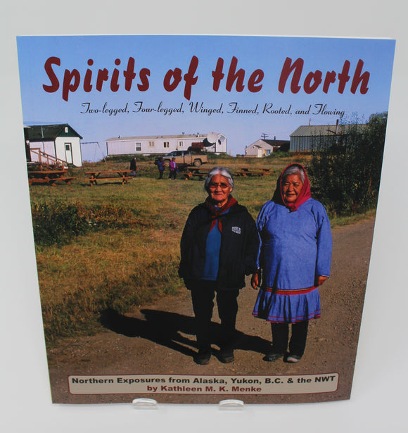 The Spirit Of The North By Kathleen M. K. Menke