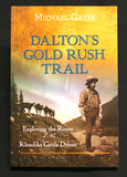 Daltons Gold Rush Trail by Michael Gates
